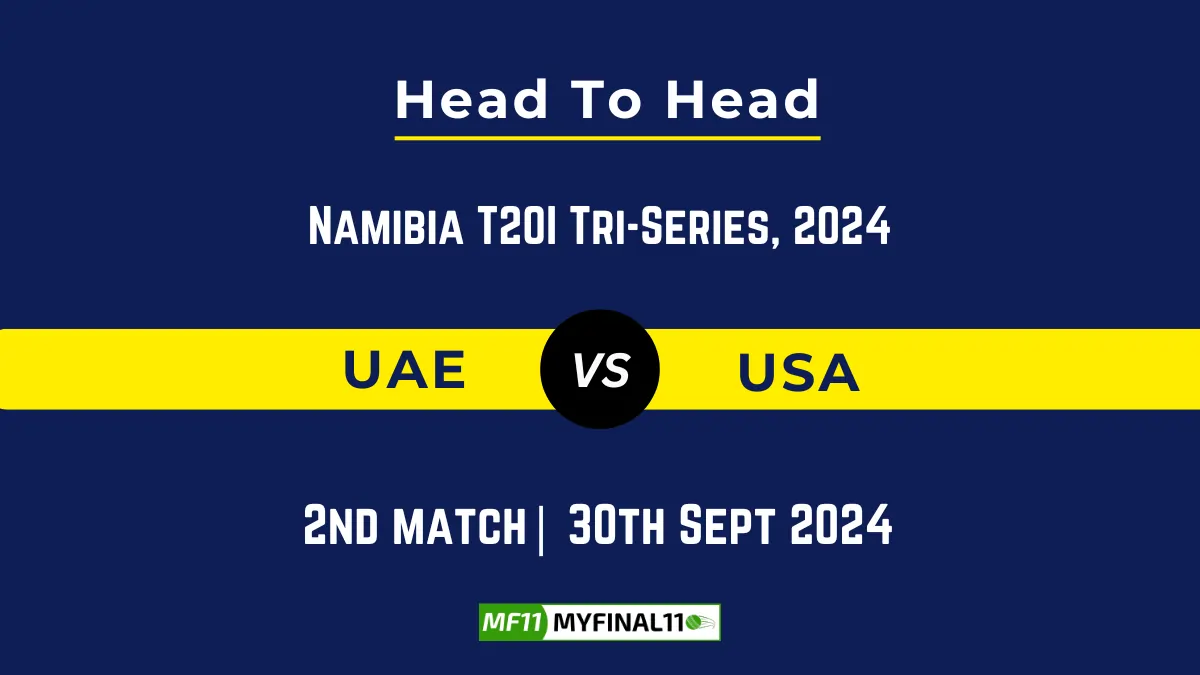 UAE vs USA Player Battle, Head to Head Team Stats, Player Record: Namibia T20I Tri-Series, 2024- 2nd Match