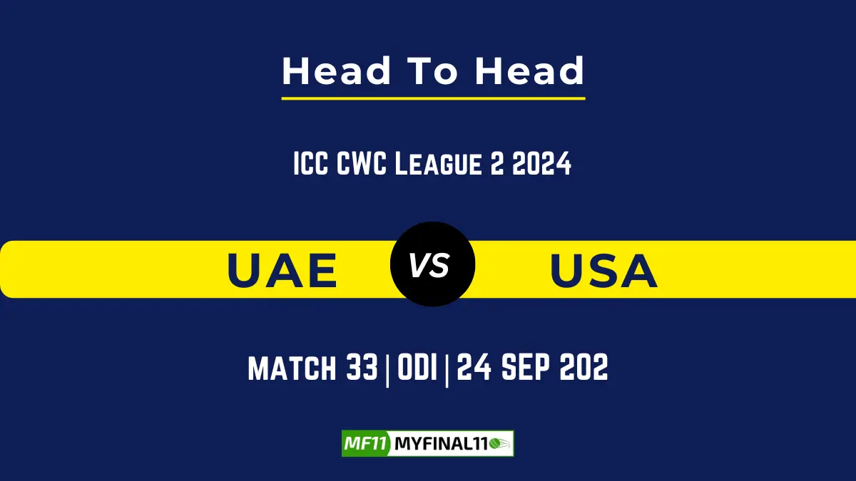 UAE vs USA Player Battle, Head to Head Team Stats, Team Record - ICC CWC League 2 2024