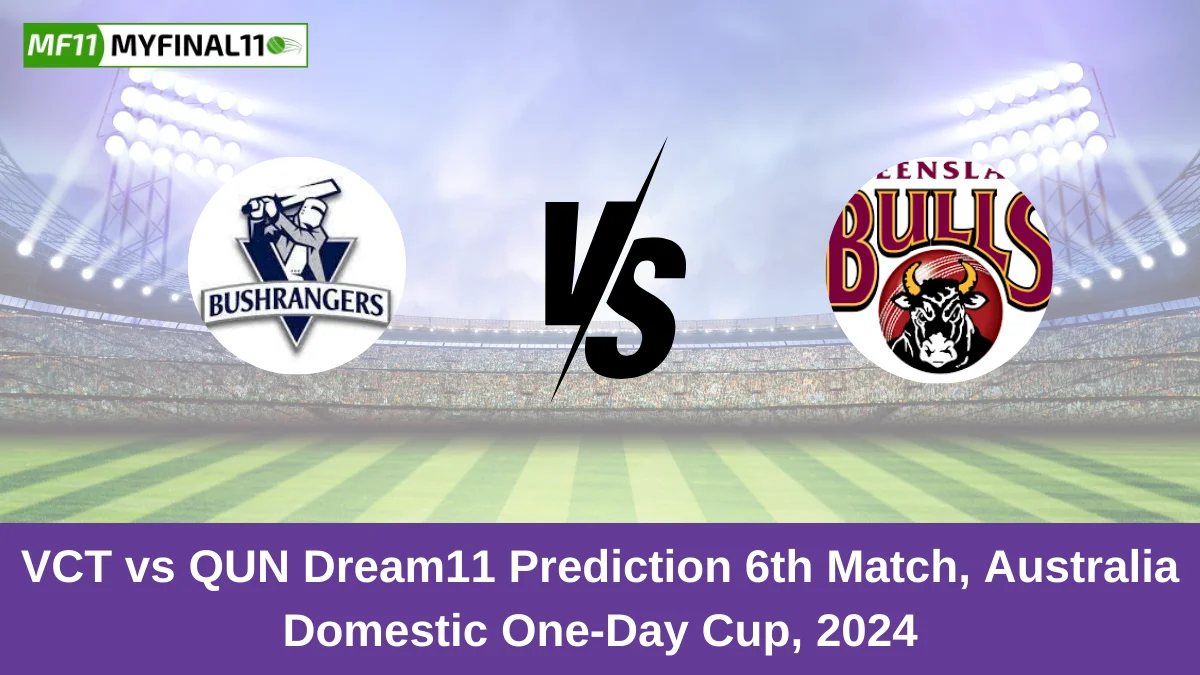 VCT vs QUN Dream11 Prediction 6th Match, Australia Domestic One-Day Cup, 2024