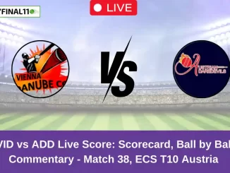 VID vs ADD Live Score: Scorecard, Ball by Ball Commentary - Match 38, ECS T10 Austria