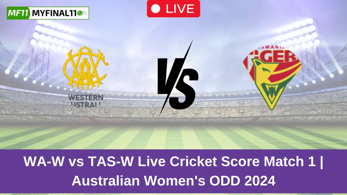 WA-W vs TAS-W Live Score: Scorecard, Ball by Ball Commentary - Match 1, Australian Women’s ODD 2024