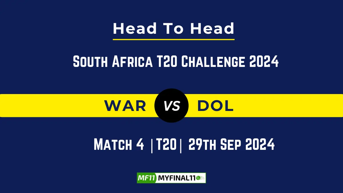 WAR vs DOL Player Battle, Head to Head Team Stats, Team Record - South Africa T20 Challenge 2024