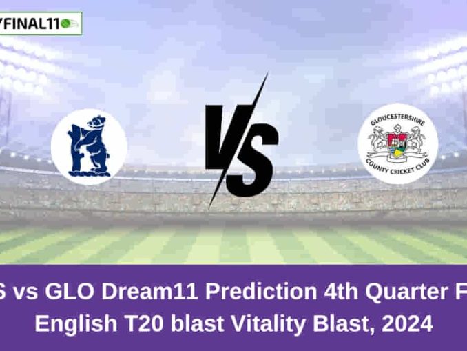 WAS vs GLO Dream11 Prediction 4th Quarter Final, English T20 blast Vitality Blast, 2024