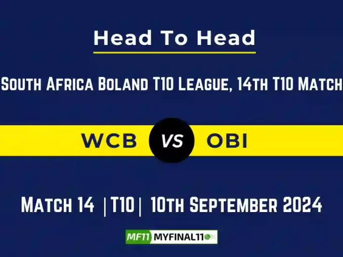 WCB vs OBI Player Battle, Head to Head Team Stats, Team Record - South Africa Boland T10 League 2024