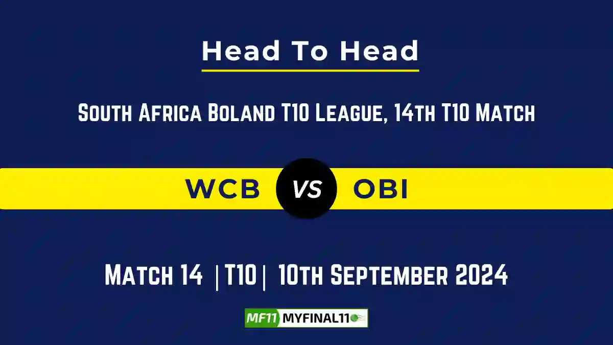 WCB vs OBI Player Battle, Head to Head Team Stats, Team Record - South Africa Boland T10 League 2024