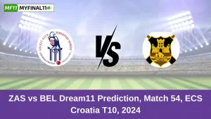 ZAS vs BEL Dream11 Prediction Today: Match 54 Pitch Report, and Key Player | ECS T10 Croatia 2024