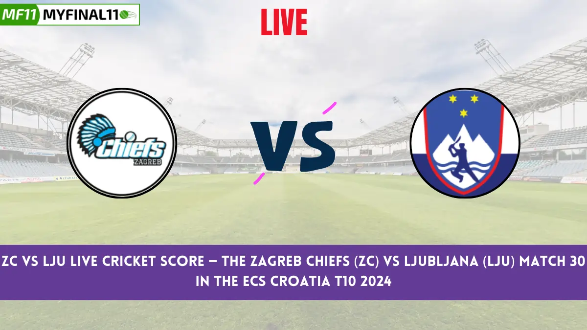 ZC vs LJU Live Cricket Score — The Zagreb Chiefs (ZC) vs Ljubljana (LJU) Match 30 in the ECS Croatia T10 2024