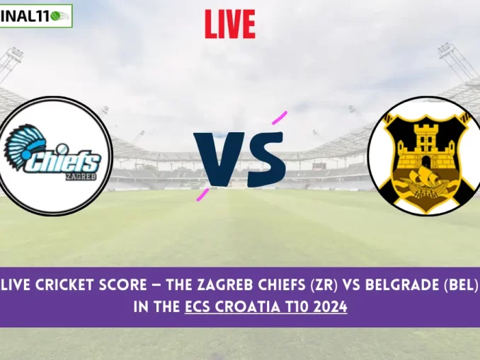 ZR vs BEL Live Cricket Score — The Zagreb Chiefs (ZR) vs Belgrade (BEL) Match 28 in the ECS Croatia T10 2024