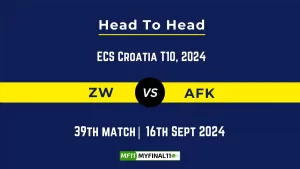 ZW vs AFK Player Battle, Head to Head Team Stats, Player Record: ECS Croatia T10, 2024- 39th Match