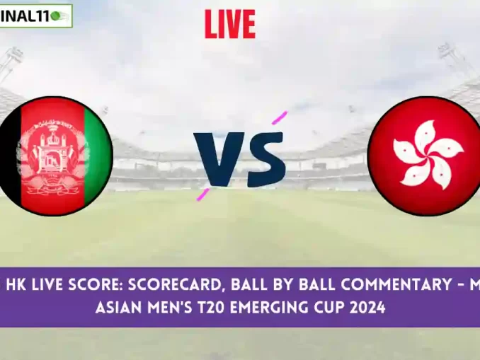 AF-A vs HK Live Score: Scorecard, Ball by Ball Commentary - Match 9, Asian Men's T20 Emerging Cup 2024