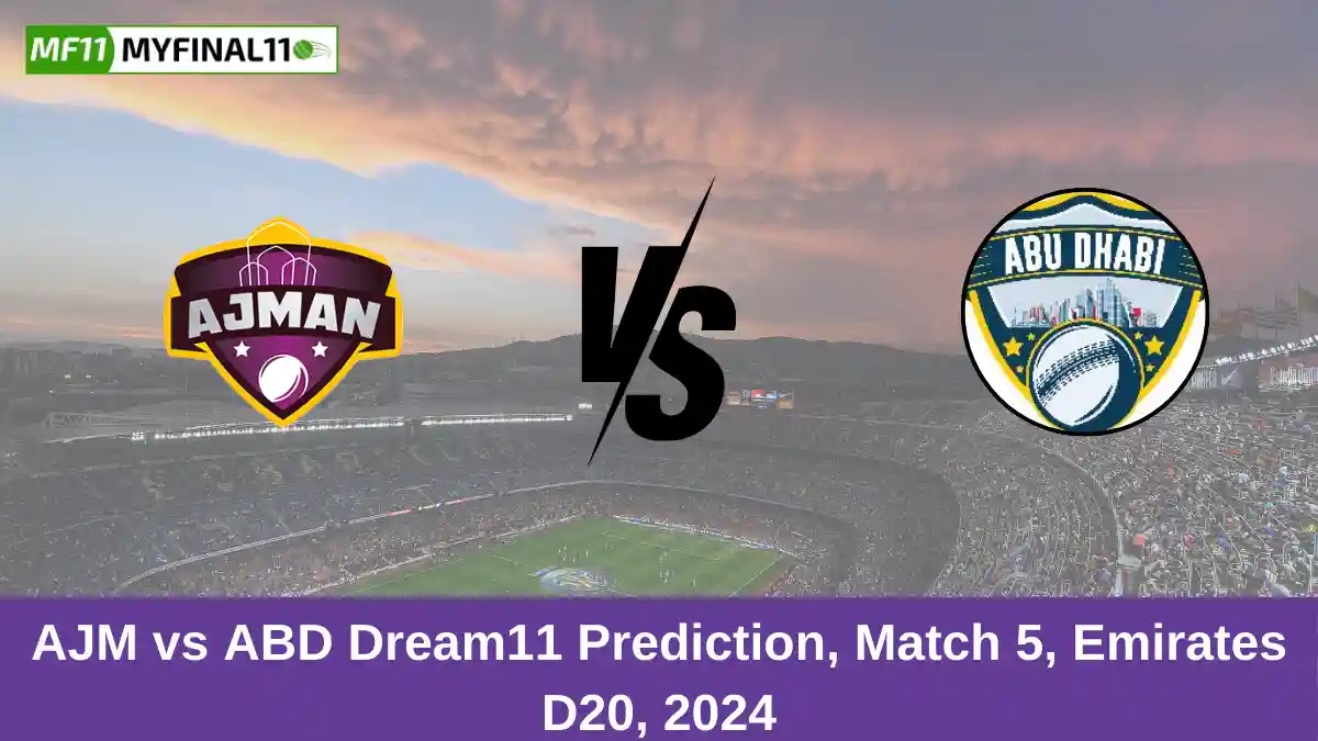 AJM vs ABD Dream11 Prediction, Match 5, Emirates D20, 2024