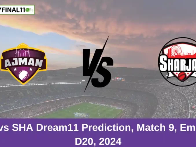 AJM vs SHA Dream11 Prediction, Match 9, Emirates D20, 2024