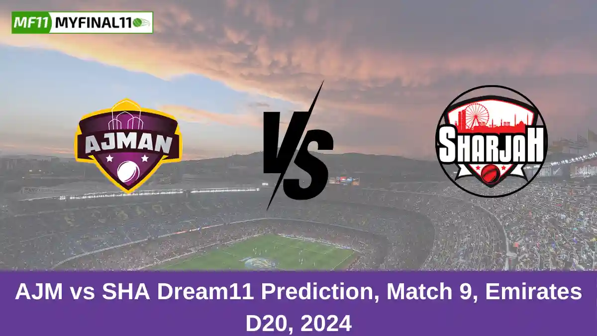 AJM vs SHA Dream11 Prediction, Match 9, Emirates D20, 2024