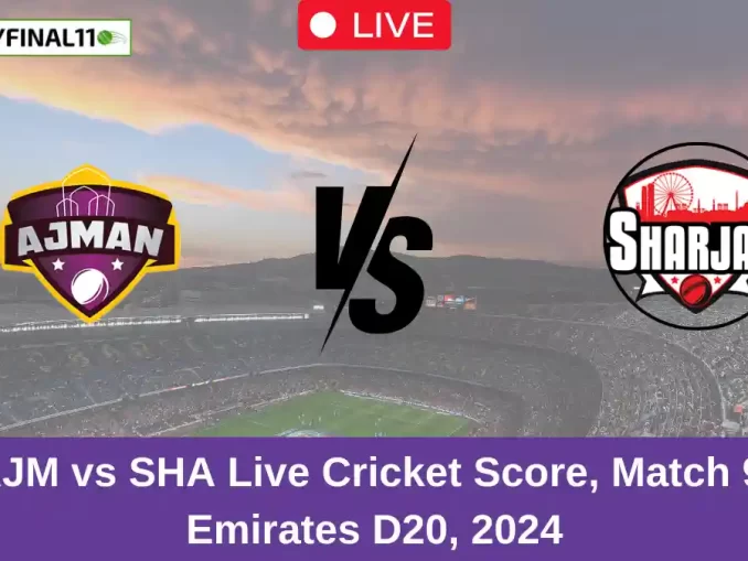 AJM vs SHA Live Cricket Score, Match 9, Emirates D20, 2024