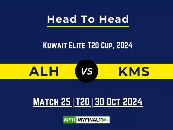 ALH vs KMS Player Battle, Head to Head Team Stats, Player Record