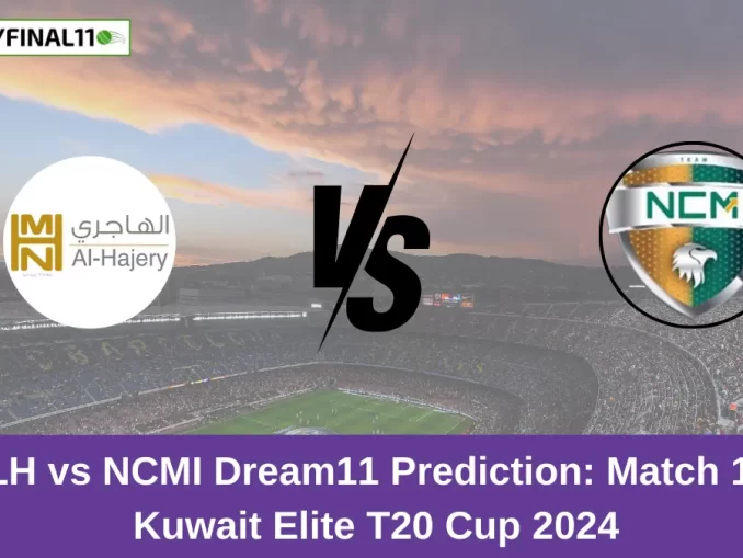 ALH vs NCMI Dream11 Prediction Match 15 Kuwait Elite T20 Cup 2024