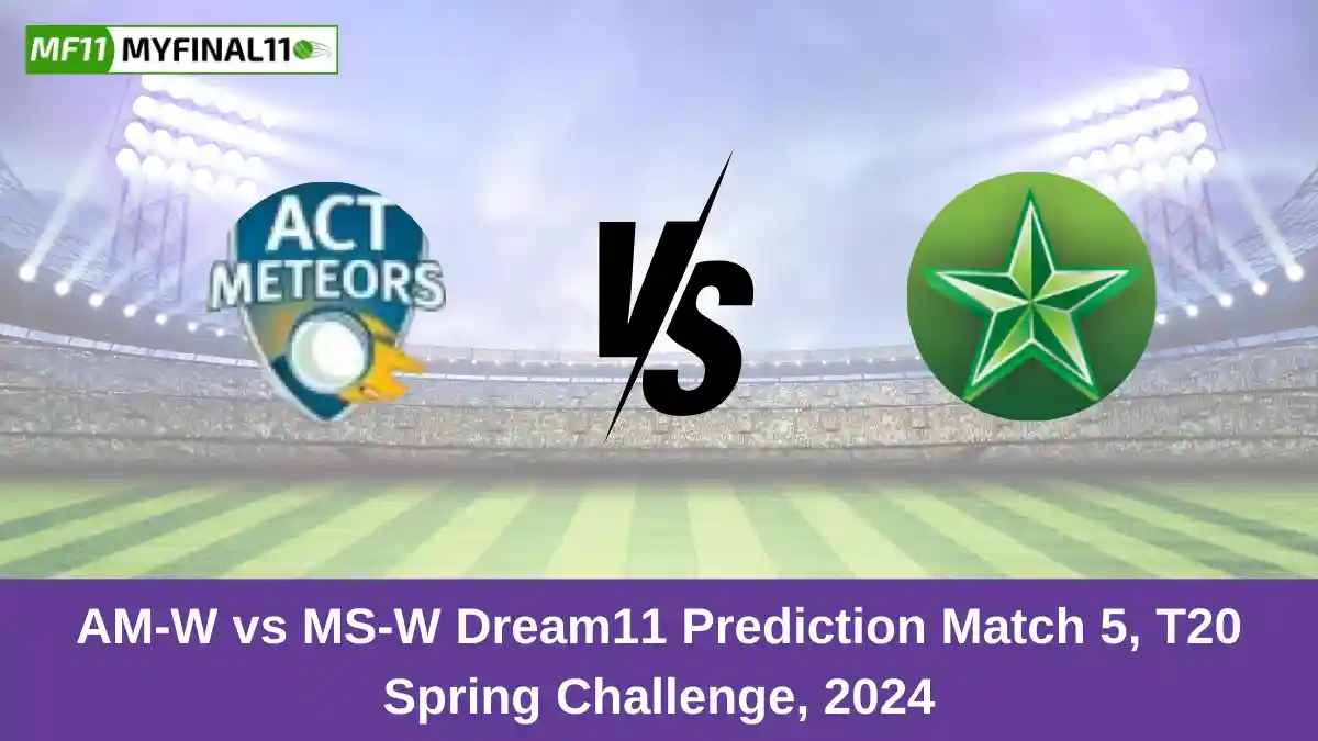 AM-W vs MS-W Dream11 Prediction Match 5, T20 Spring Challenge, 2024