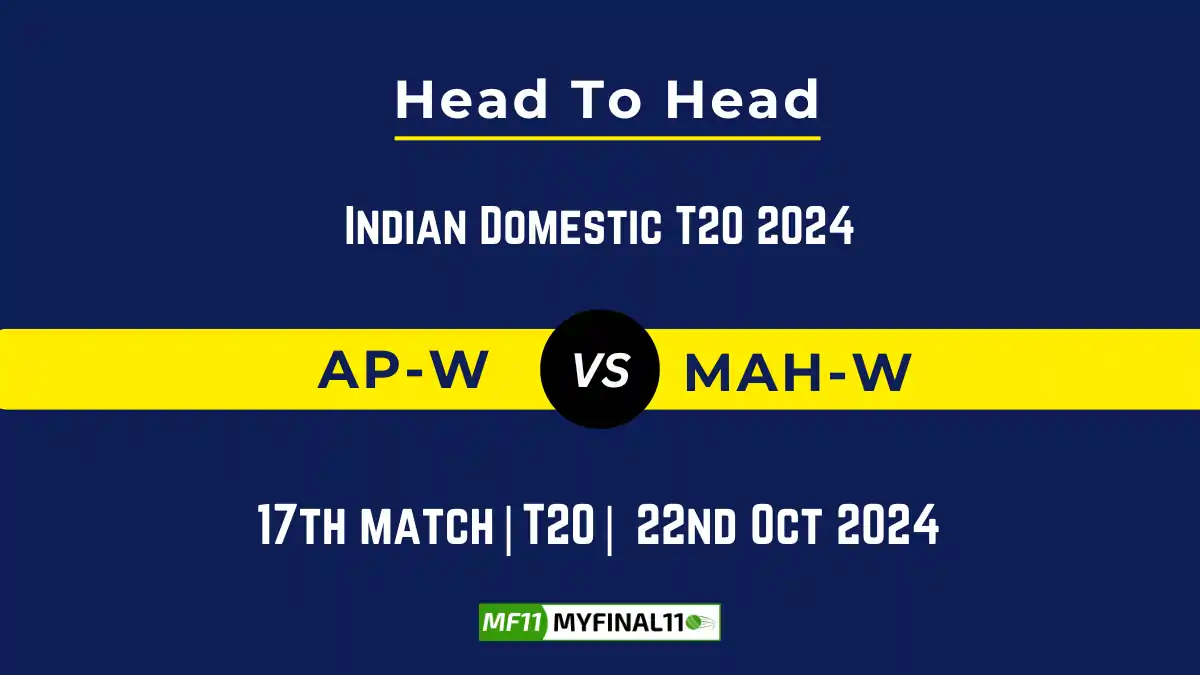 AP-W vs MAH-W Player Battle, Head to Head Team Stats, Team Record - Indian Domestic T20, 2024