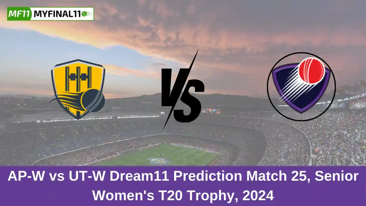 AP-W vs UT-W Dream11 Prediction Match 25, Senior Women's T20 Trophy, 2024