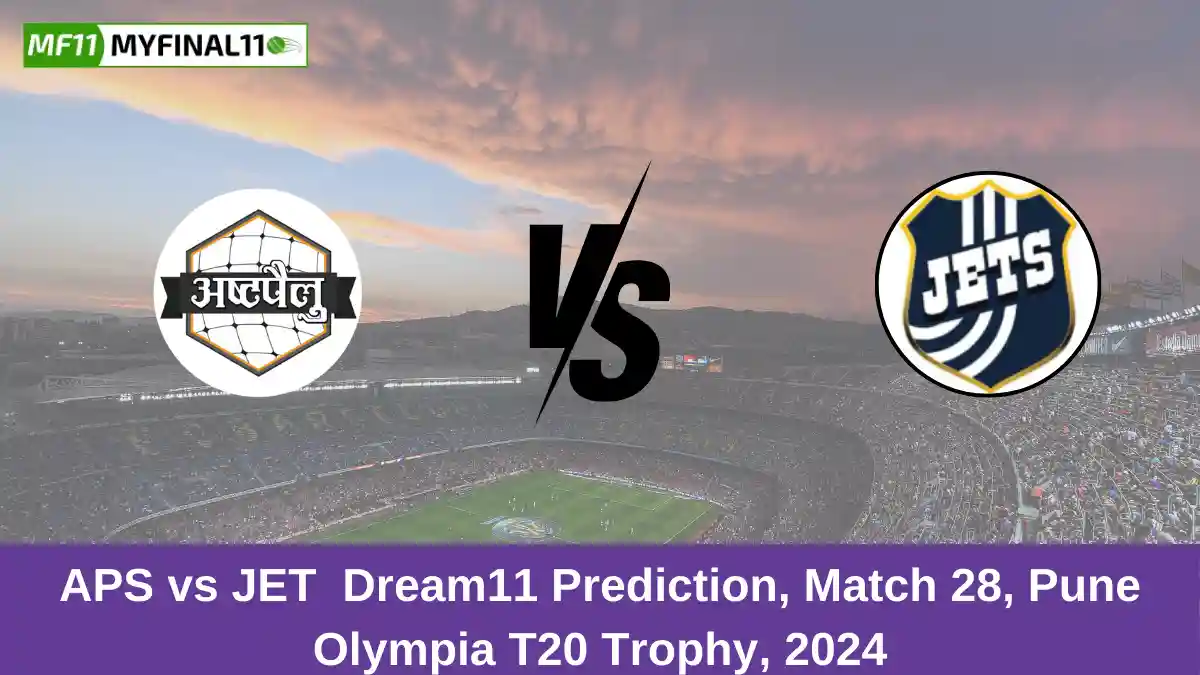 APS vs JET Dream11 Prediction, Match 28, Pune Olympia T20 Trophy, 2024