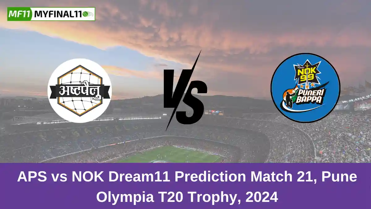 APS vs NOK Dream11 Prediction Match 21, Pune Olympia T20 Trophy, 2024 (1)