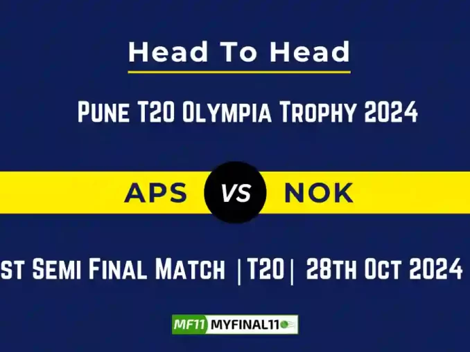 APS vs NOK Player Battle, Head to Head Team Stats, Team Record - Pune T20 Olympia Trophy 2024