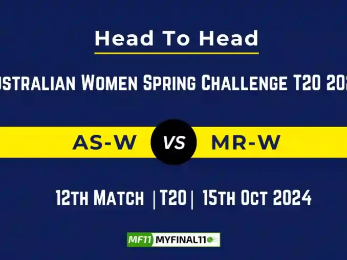 AS-W vs MR-W Player Battle, Head to Head Team Stats, Team Record - Australian Women Spring Challenge T20 2024