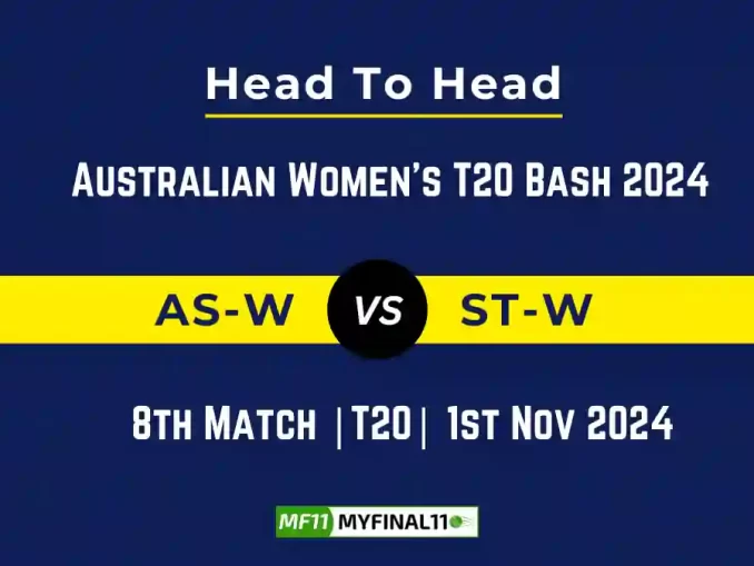 AS-W vs ST-W Player Battle, Head to Head Team Stats, Team Record - Australian Women's T20 Bash 2024