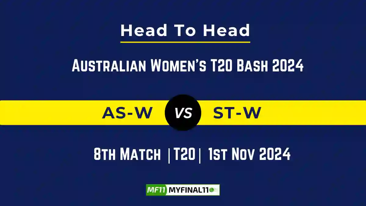 AS-W vs ST-W Player Battle, Head to Head Team Stats, Team Record - Australian Women's T20 Bash 2024