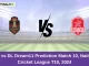 ATL vs DL Dream11 Prediction Match 10, National Cricket League T10, 2024