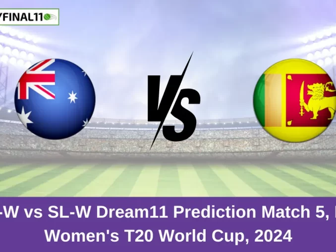 AU-W vs SL-W Dream11 Prediction Match 5, ICC Women's T20 World Cup, 2024