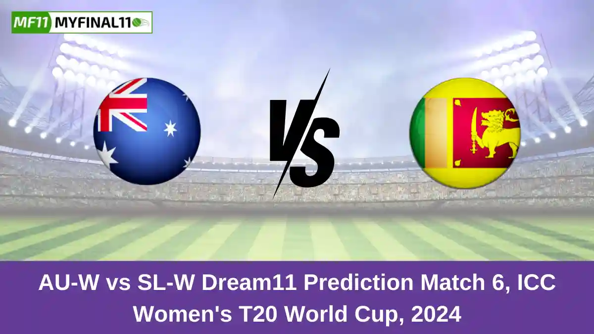 AU-W vs SL-W Dream11 Prediction Match 6, ICC Women's T20 World Cup, 2024