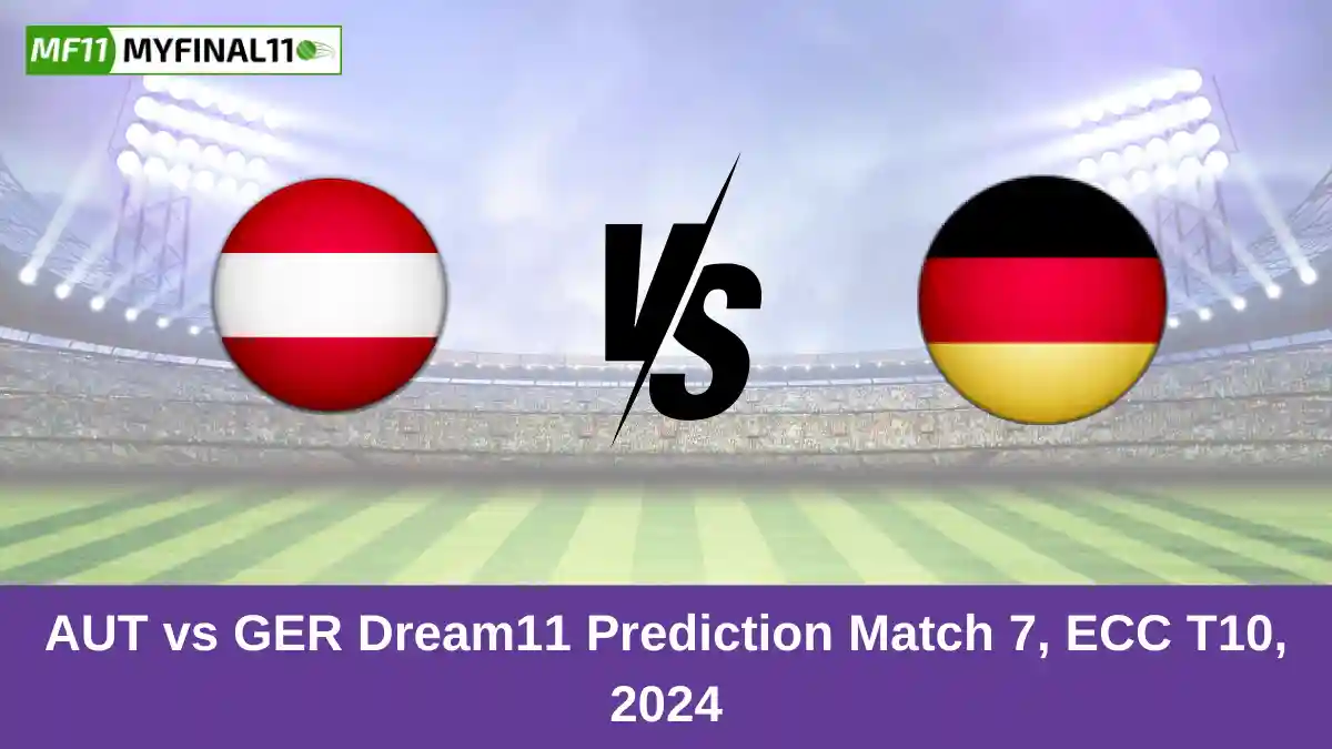 AUT vs GER Dream11 Prediction Match 7, ECC T10, 2024