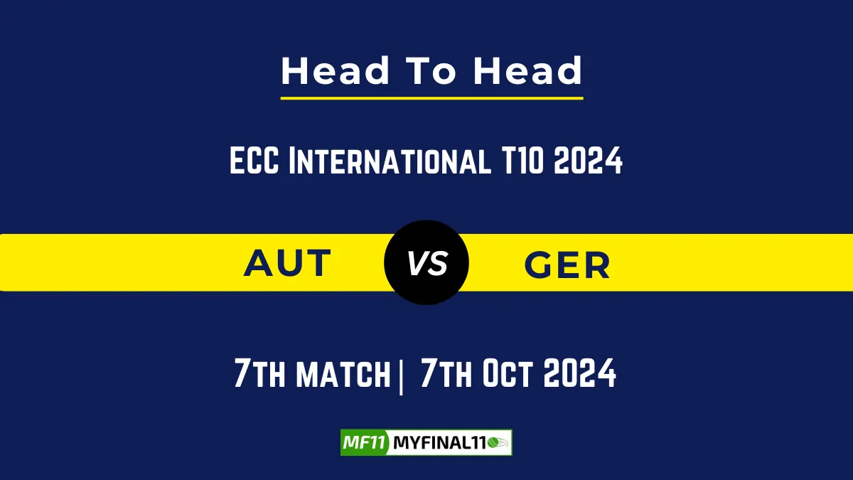 AUT vs GER Player Battle, Head to Head Team Stats, Player Record: ECC International T10- 7th Match