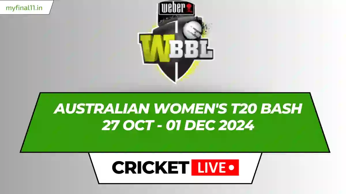 Australian Women's T20 Bash Live Score, Matches, Scorecard, Results, Points Table 2024