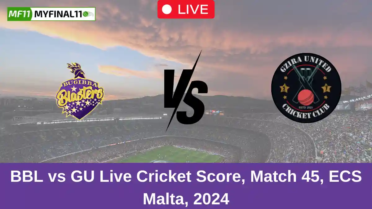 BBL vs GU Live Cricket Score, Match 45, ECS Malta, 2024