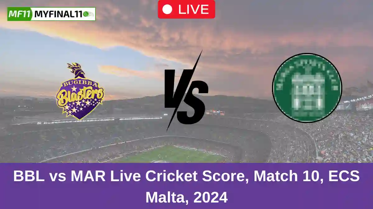 BBL vs MAR Live Cricket Score, Match 10, ECS Malta, 2024