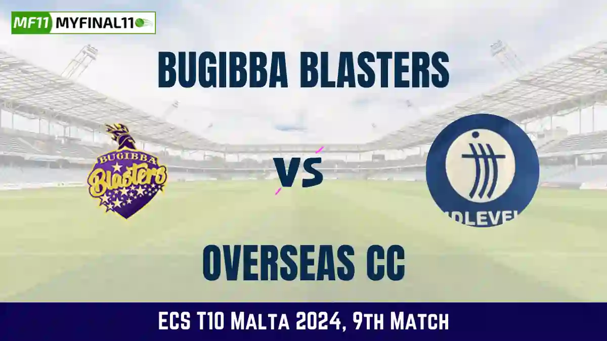 BBL vs OVR Dream11 Prediction Today: Match 9 Pitch Report, and Key Player | ECS T10 Malta 2024