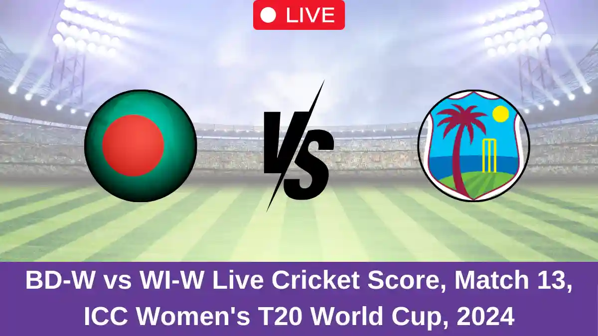 BD-W vs WI-W Live Cricket Score, Match 13, ICC Women's T20 World Cup, 2024