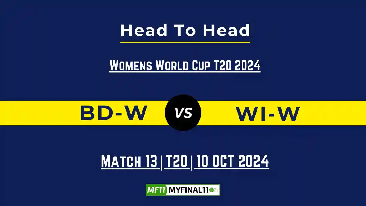 BD-W vs WI-W Player Battle, Head to Head Team Stats, Team Record - Dream11 ECC T10 2024