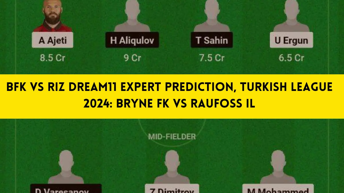 BFK vs RIZ Dream11 Expert Prediction, Turkish League 2024: Bryne FK vs Raufoss IL