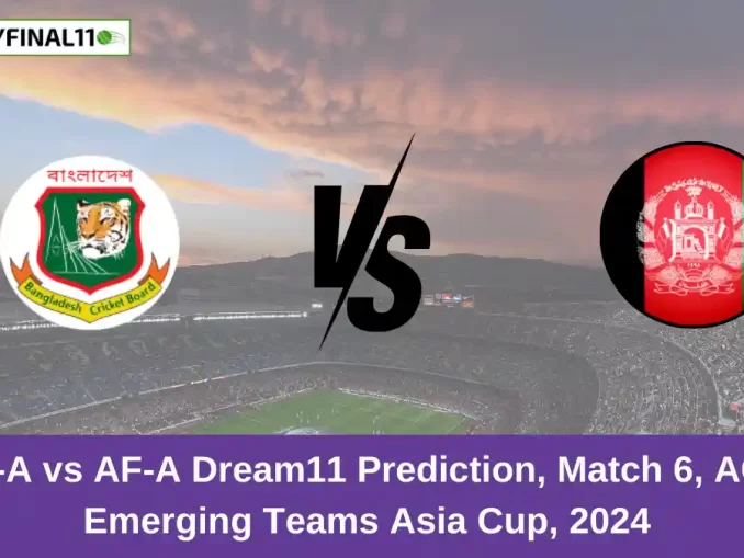 BN-A vs AF-A Dream11 Prediction, Match 6, ACC Emerging Teams Asia Cup, 2024