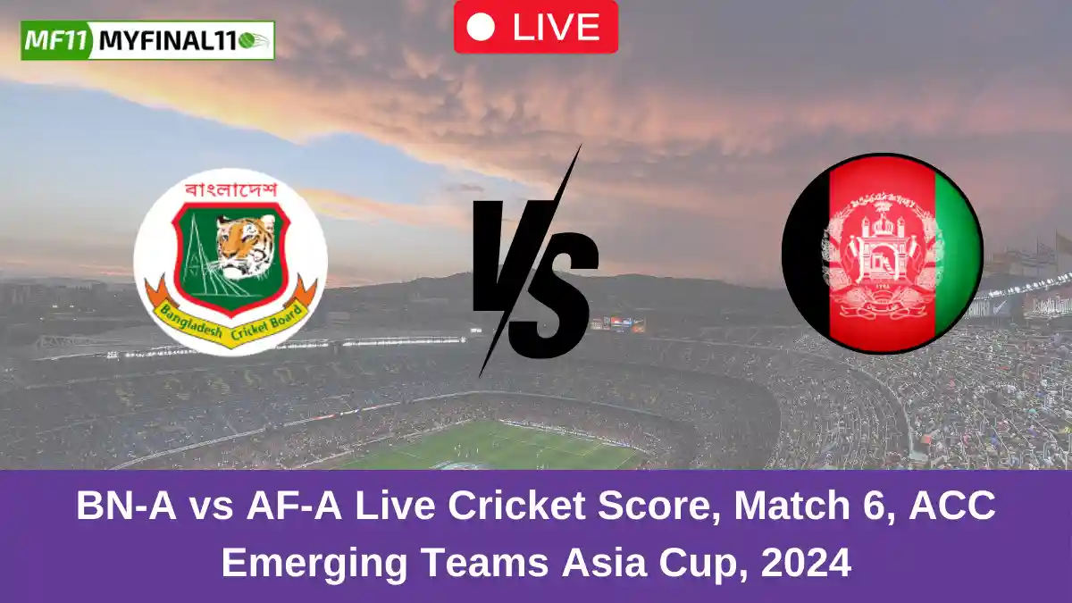 BN-A vs AF-A Live Cricket Score, Match 6, ACC Emerging Teams Asia Cup, 2024