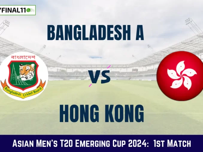 BN-A vs HKG Dream11 Prediction Today: Match 1 Pitch Report, and Key Player | Asian Men's T20 Emerging Cup 2024