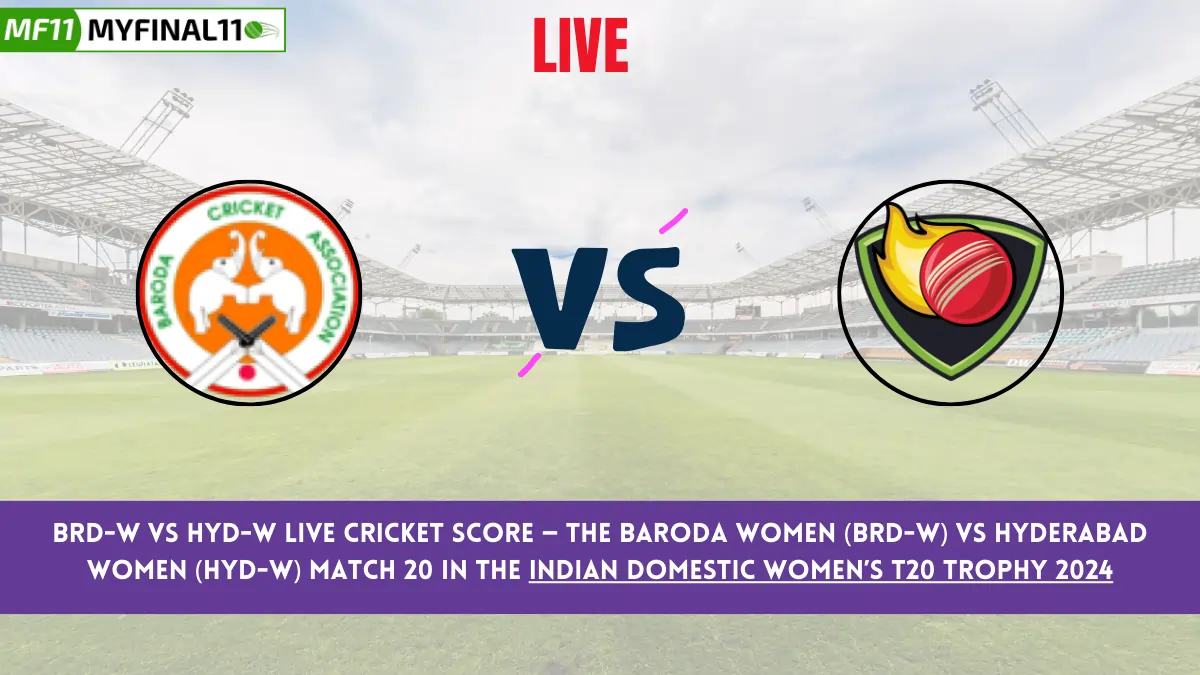 BRD-W vs HYD-W Live Cricket Score — The Baroda Women (BRD-W) vs Hyderabad Women (HYD-W) Match 20 in the Indian Domestic Women’s T20 Trophy 2024