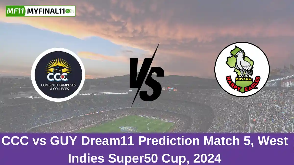 CCC vs GUY Dream11 Prediction Match 5, West Indies Super50 Cup, 2024