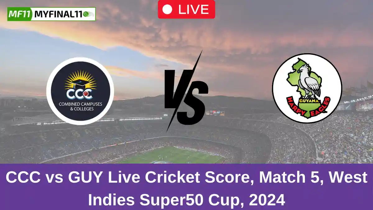 CCC vs GUY Live Cricket Score, Match 5, West Indies Super50 Cup, 2024