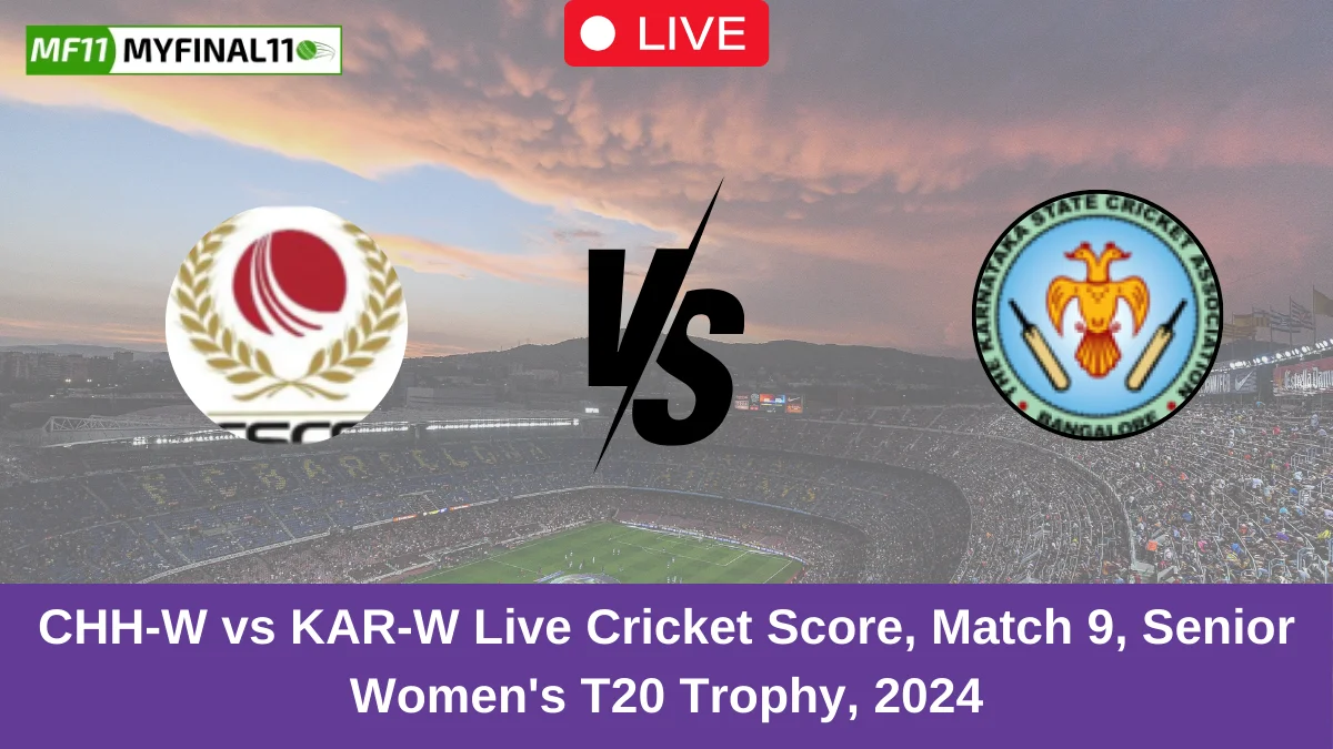 CHH-W vs KAR-W Live Cricket Score, Match 9, Senior Women's T20 Trophy, 2024