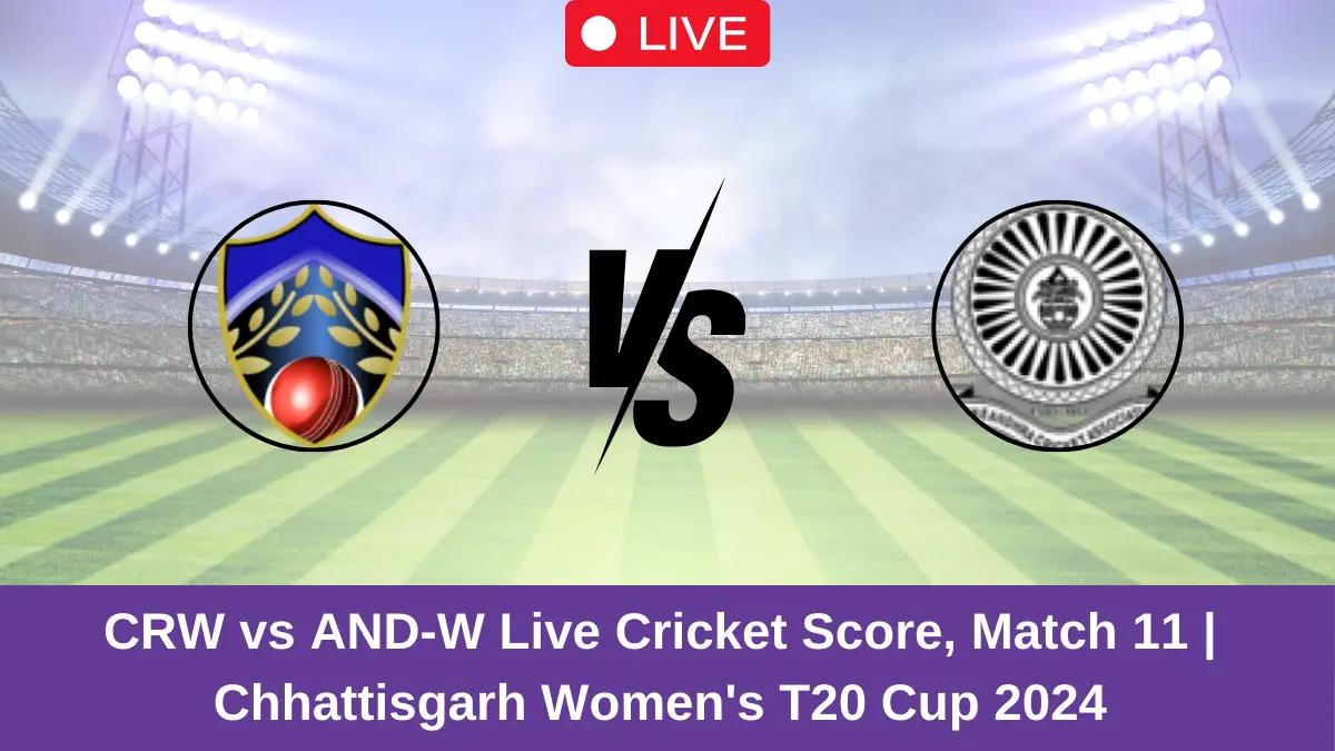 CRW vs AND-W Live Cricket Score, Match 11 Chhattisgarh Women's T20 Cup 2024