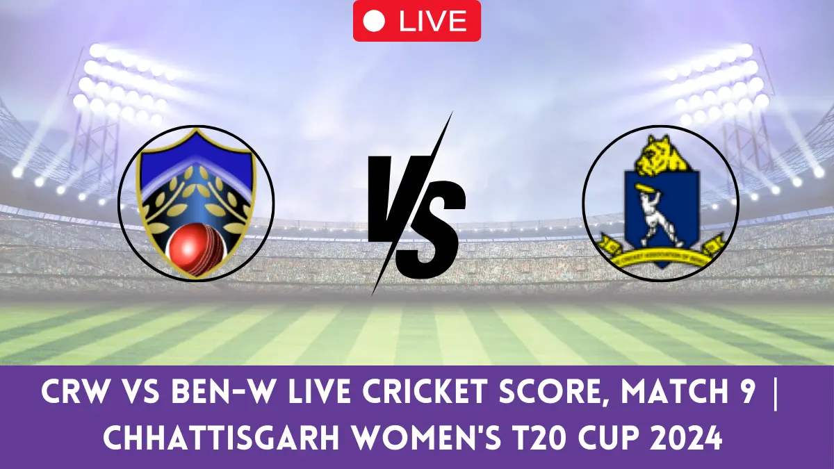 CRW vs BEN-W Live Cricket Score, Match 9 Chhattisgarh Women's T20 Cup 2024